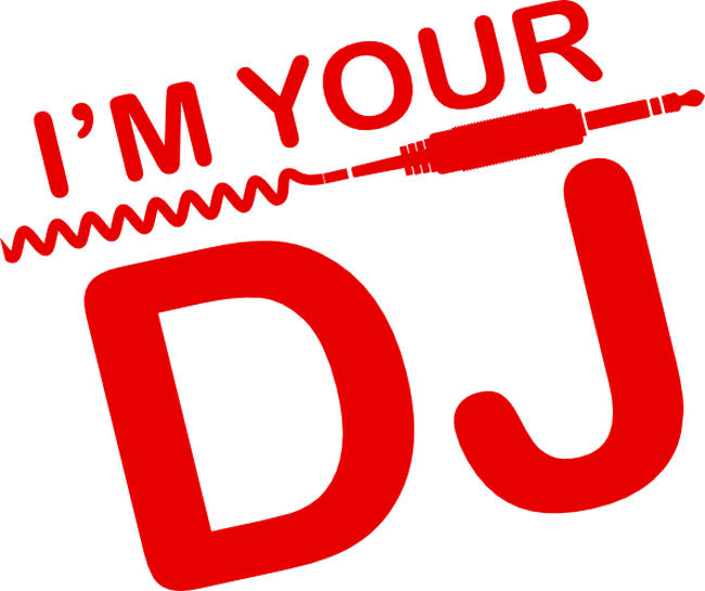 Im your DJ