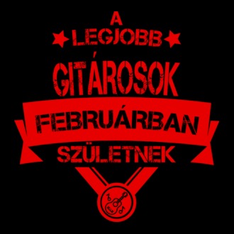 Csillagos legjobb szülinapos gitárosok FEBRUÁR