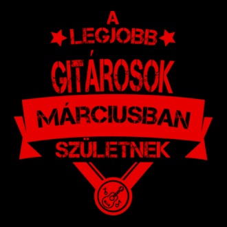 Csillagos legjobb szülinapos gitárosok MÁRCIUS